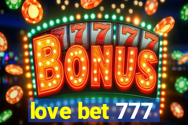 love bet 777